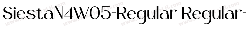SiestaN4W05-Regular Regular字体转换